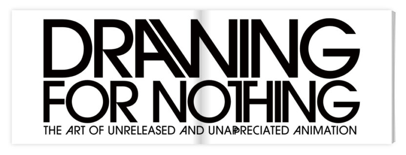 애니메이션계의 명암을 엿볼 수 있는 책, 'Drawing for Nothing' 8 08 2